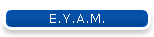 E.Y.A.M.